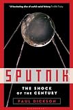 Sputnik: The Shock of the Century