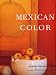 Mexican Color/Color en Mexico