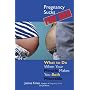 Pregnancy Sucks for Men: What to Do When Your Miracle Makes You Both Miserable