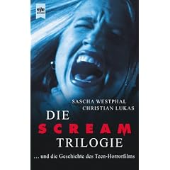 Die Scream Trilogie. Und die Geschichte der Teen- Horrorfilms.