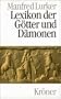 Lexikon der Gotter und Damonen: Namen, Funktionen, Symbole/Attribute (German Edition)