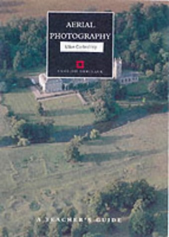 Aerial Photography: A Teacher's Guide (Teachers Guide)