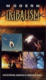 Modern Tribalism [VHS]