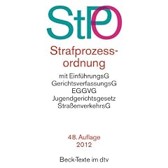 Strafprozessordnung mit Einf�hrungsG, GerichtsverfassungsG, EGGVG, Jugendgerichtsgesetz, Stra�enverkehrsG