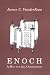 Book Enoch: A Man for All Generations (Studies on Personalities of the Old Testament)