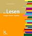 Das Lesen anregen, fördern, begleiten