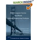 IEEE Computer Society Real-World Software Engineering Problems: A Self-Study Guide for... by Computer Engineering