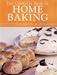 The Complete Book of Home Baking: Over 170 Delicious Recipes for Biscuits, Cakes, Bread and Desserts