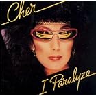 Click here to buy I Paralyze by  Cher .