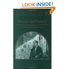 Dickens And Empire: Discourses Of Class, Race And Coloniamlism In The Works Of Charles Dickens (Nineteenth Century)