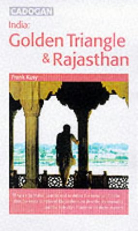 City Travel Guides Discounted  Books : India: The Golden Triangle Triangle and Rajasthan (Cadogan Guides)