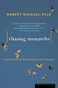 Chasing Monarchs: Migrating with the Butterflies of Passage