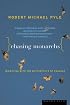 Chasing Monarchs: Migrating with the Butterflies of Passage