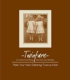 Twinfare Cookbook: Make Your Next Gathering Twice as Nice!