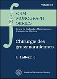 Chirurgie des grassmanniennes (Crm Monograph Series) (French Edition)