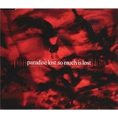 So Much Is Lost by  Paradise Lost 
