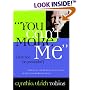 You Can't Make Me (But I Can Be Persuaded): Strategies for Bringing Out the Best in Your Strong-Willed Child