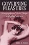 Governing Pleasures: Pornography and Social Change in England, 1815-1914