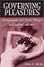 Book Governing Pleasures: Pornography and Social Change in England, 1815-1914