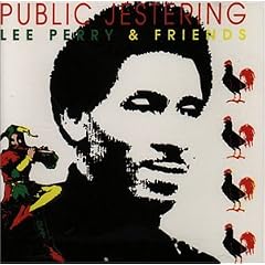 Public Jestering by  Lee "Scratch" Perry 