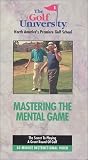 Mastering the Mental Game [VHS]
