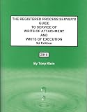 The Registered Process Servers Guide to Service of Writs of Attachment and Writs of Execution, 3d Edition 416VMLokScL. SL160 The Registered Process Servers Guide to Service of Writs of Attachment and Writs of Execution, 3d Edition