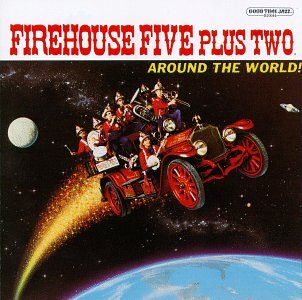 Firehouse Five Plus Two - Around the World - Zortam Music