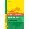 Schritt für Schritt zur Florist-Prüfung: 505 Fragen und Antworten Schritt für Schritt zur Florist-Prüfung: 505 Fragen und Antworten