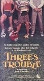 Threes Trouble (1987) - (aka "The Perfectionist") [VHS]