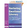 NURTURING EMOTIONAL LITERACY: A Practical Guide for Teachers, Parents and Those in the Caring Professions