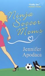 Ninja Soccer Moms (Samantha Shaw Mysteries)