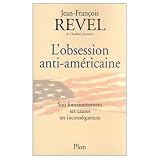 L'Obsession Anti-Americaine