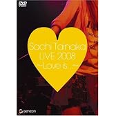タイナカサチ LIVE 2008~Love is...~ [DVD]