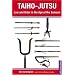Taiho-Jutsu: Law and Order in Feudal Japan (Tuttle Martial Arts)