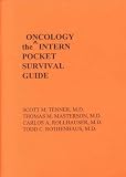  : Oncology Internal Pocket Survival Guide (INTERN POCKET SURVIVAL GUIDE SERIES)