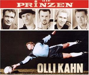 Die Prinzen - Olli Kahn - Zortam Music