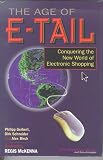 The Age of E-tail: Conquering the New World of Electronic Shopping: U.S.Edition