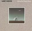 Alone / But Never Alone