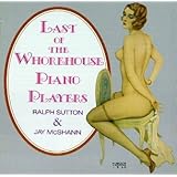 Last of Whorehouse Piano Players