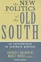 The New Politics of the Old South: An Introduction to Southern Politics