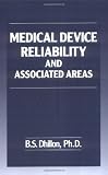 Medical Device Reliability and Associated Areas Medical Device Reliability and Associated Areas
