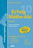 Erfolg im Mathe-Abi 2009 Hessen Pr&uuml;fungsaufgaben - Grundkurs wiss - Taschenrechner: Analysis, Geometrie, Stochastik mit Tipps und L&ouml;sungen - Helmut Gruber, Robert Neumann