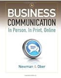 Business Communication: In Person, In Print, Online