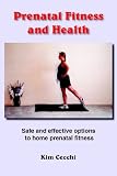 Prenatal Fitness and Health