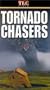 Tornado Chasers [VHS]