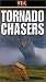 Tornado Chasers [VHS]