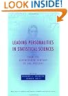 Leading Personalities in Statistical Sciences: From the Seventeenth Century to the Present (Wiley Series in Probability and Statistics)