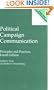 Political Campaign Communication: Principles and Practices, Fourth Edition