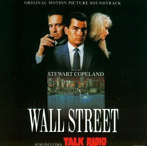 Wall Street: Also Includes Talk Radio - Original Motion Picture Soundtrack Stewart Copeland