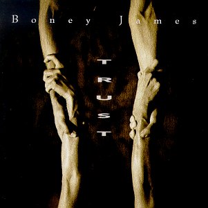 Boney James - Trust - Zortam Music